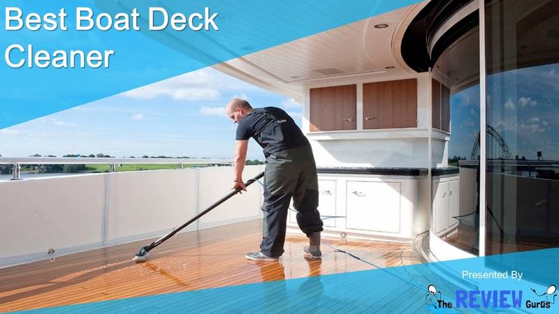 Best Boat Deck Cleaner