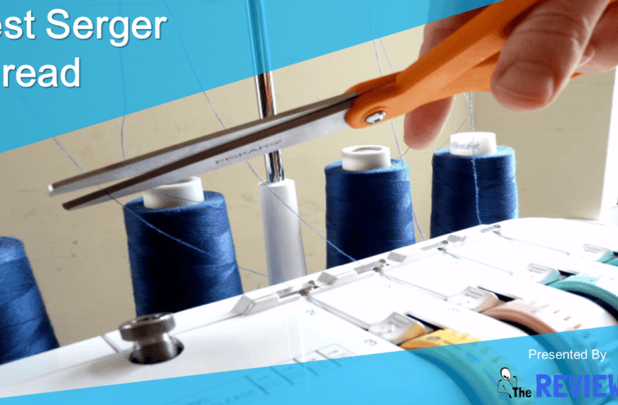 Best Serger Thread