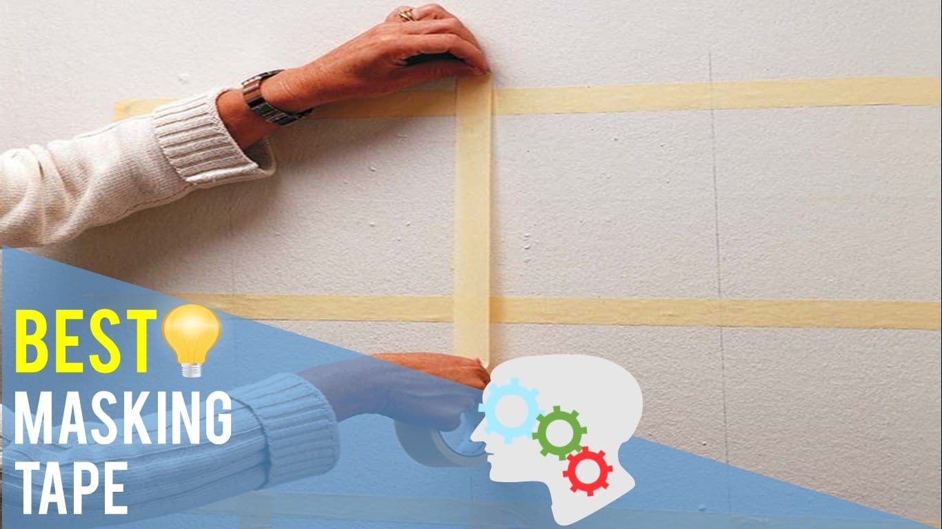 Best Masking Tape Top 5 Reviews