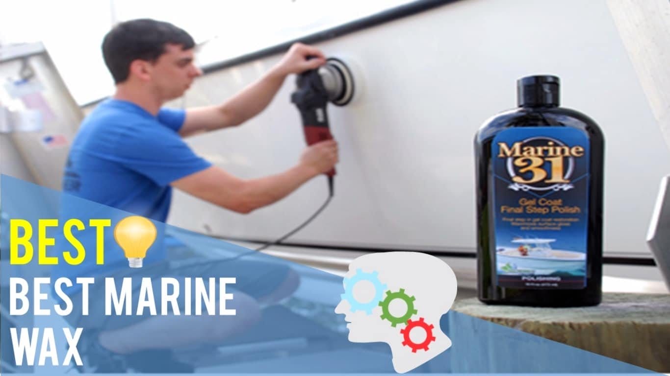 Best Marine Wax Top 5 Reviews