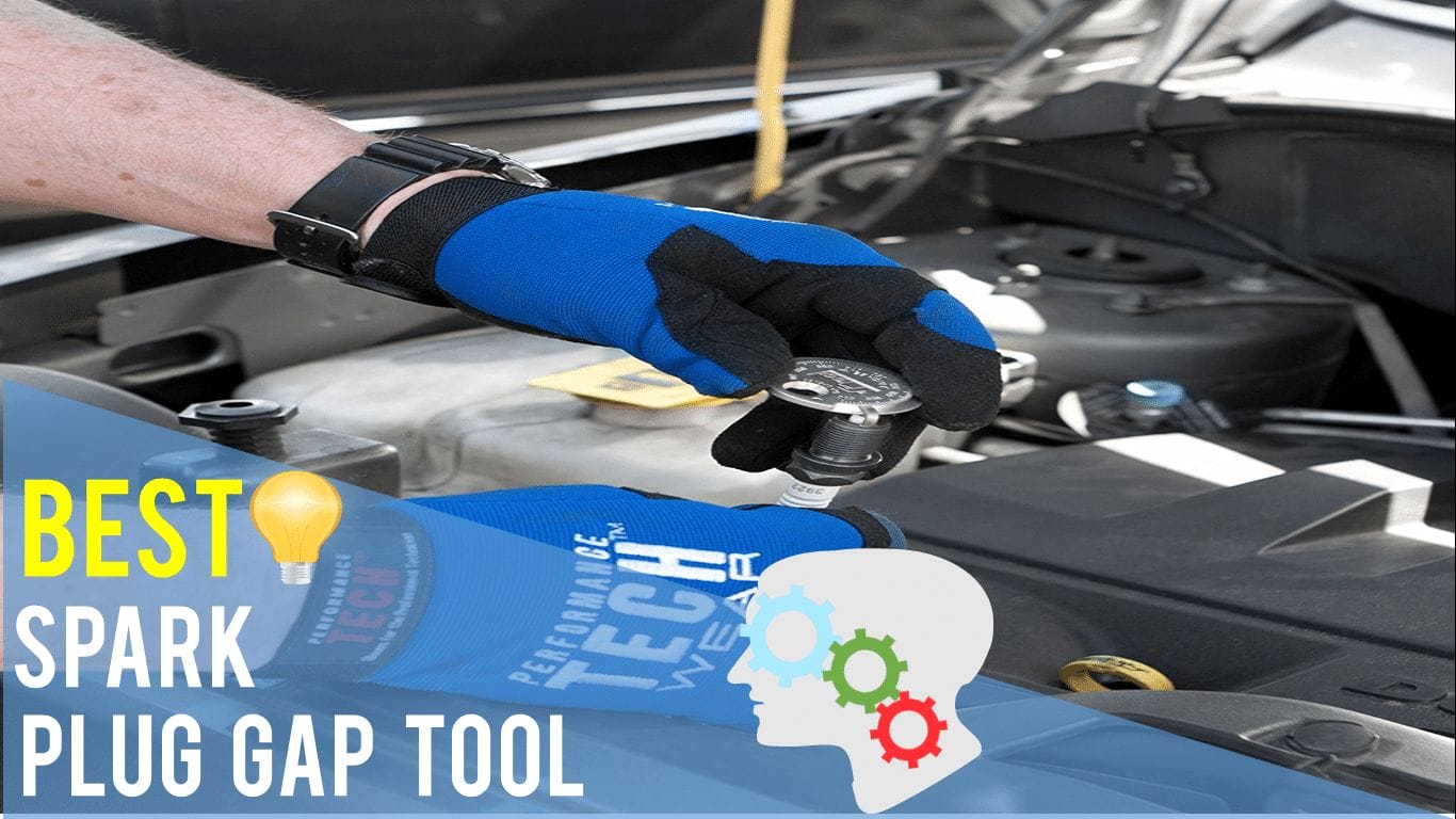 Best Spark Plug Gap Tool Top 5 Reviews