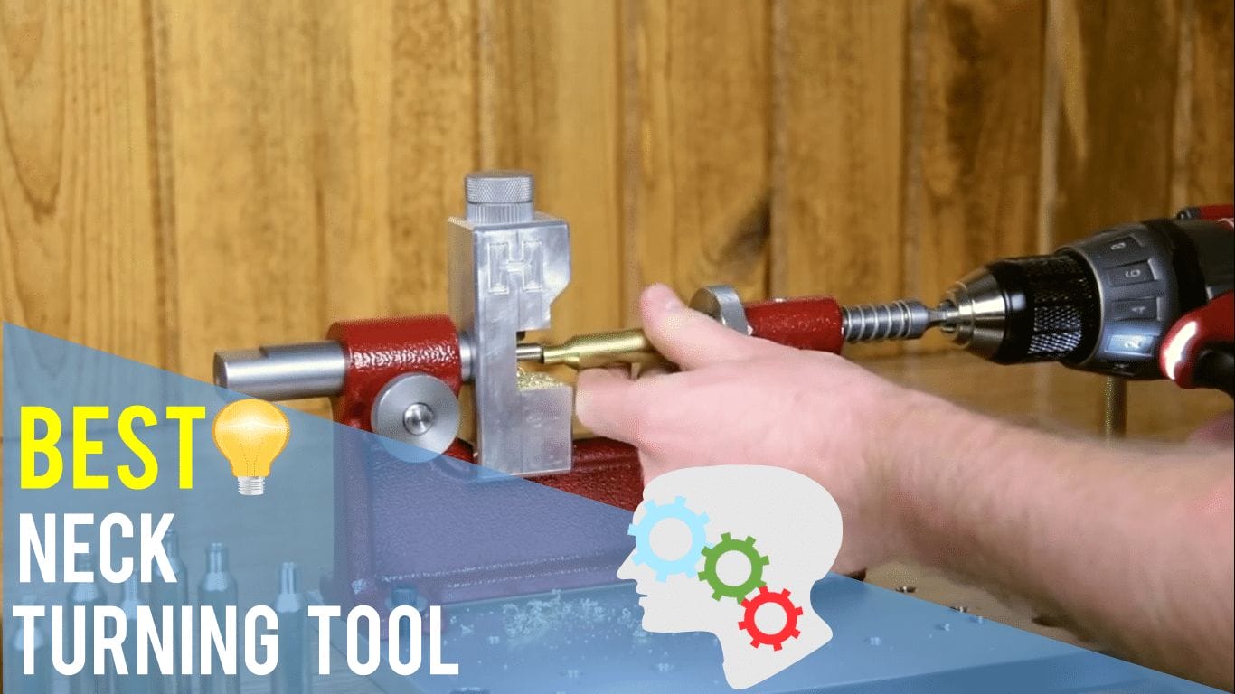 Best Neck Turning Tool - Top 5 Reviews | TheReviewGurus.com