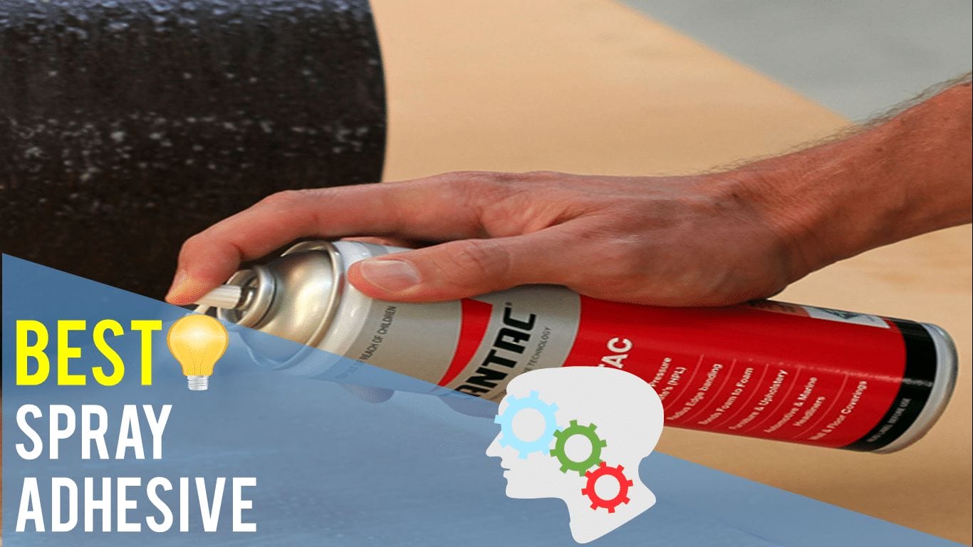 Best Spray Adhesive