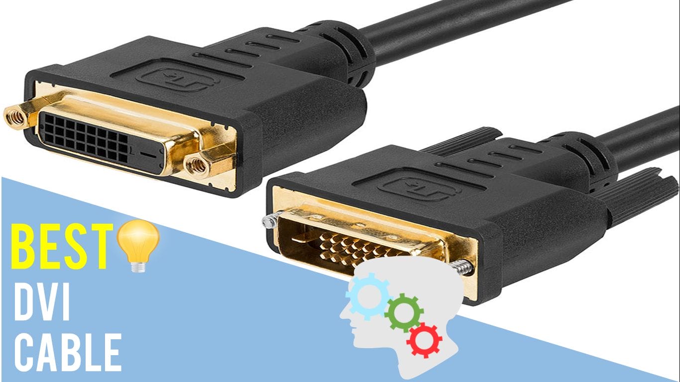 Best DVI Cable