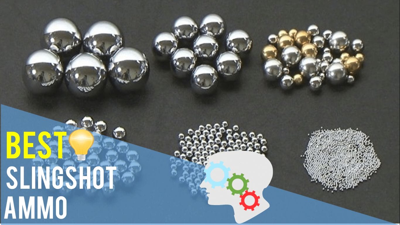 Best Slingshot Ammo